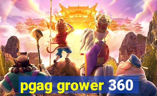 pgag grower 360